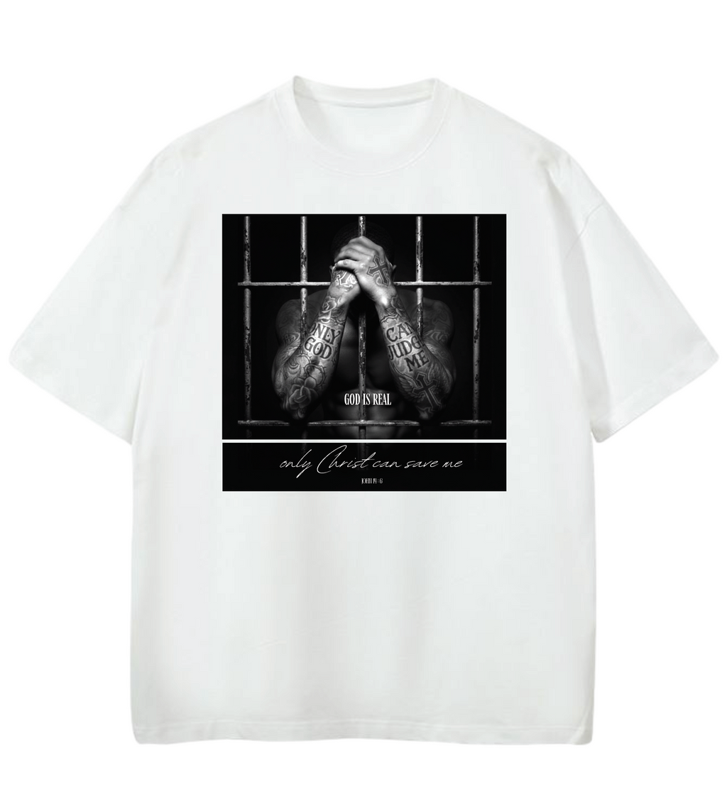 GOD IS REAL ONLY GOD CAN JUDGE ME GD Oversized Graphic Tee in White