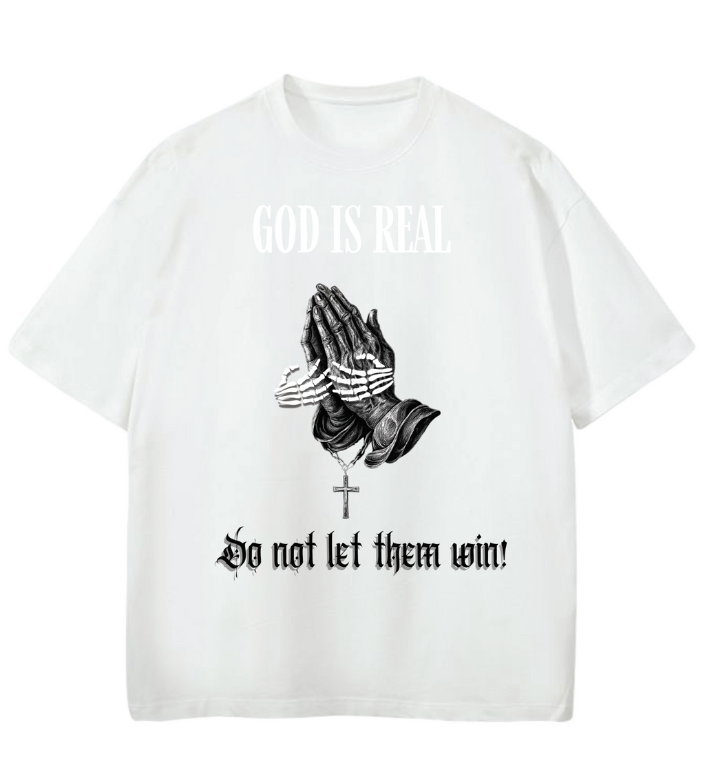 GOD IS REAL DON’T LET THEM WIN Oversized Graphic Tee in White